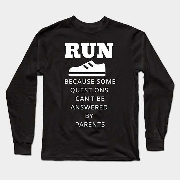 Best Funny Gift Idea for Running Lovers Long Sleeve T-Shirt by MadArting1557